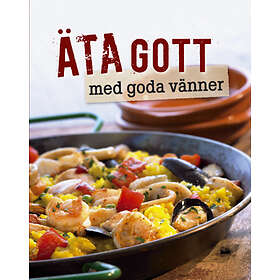 Äta Gott Med Goda Vänner