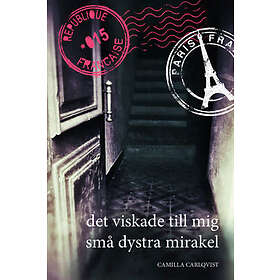 Det Viskade Till Mig Små Dystra Mirakel