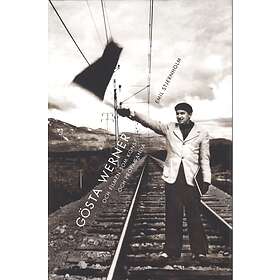 Gösta Werner Och Filmen Som Konst Propaganda