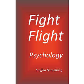 Fight Flight Psychology :