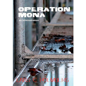 Operation Mona : En Kriminalroman