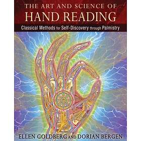 Art And Science Of Hand Reading Classical Methods For Self-discovery Thro