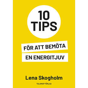 10 Tips För Att Bemöta En Energitjuv