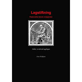 Lagstiftning : Rationalitet, Teknik, Möjligheter