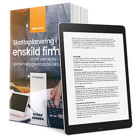 Skatteplanering I Enskild Firma : Samt Pensions- Och Sjukpenninggrundande Inkomst