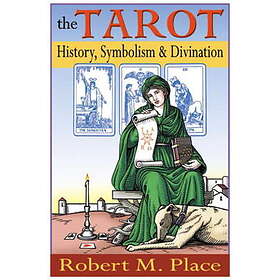 Tarot (The): History, Symbolism & Divination