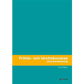 Fritids- Och Idrottskunskap, Lärarhandledning