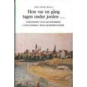 Hon Var En Gång Tagen Under Jorden...