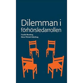 Dilemman I Förhörsledarrollen