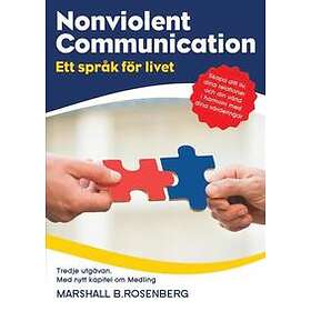 Nonviolent Communication : Ett Språk För Livet