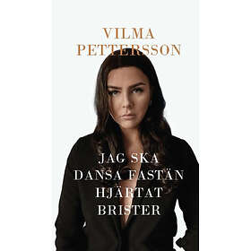 Jag Ska Dansa Fastän Hjärtat Brister