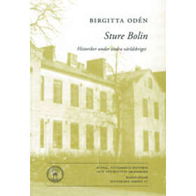 Sture Bolin : Historiker Under Andra Världskriget