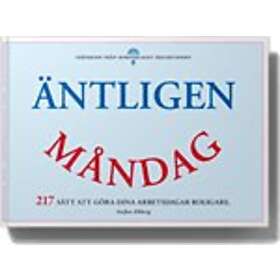 Äntligen Måndag 217 Sätt Att Göra Dina Arbetsdagar Mycket, Mycket Roligare.