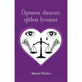 Ögonen Dansar, Själen Lyssnar