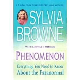 Phenomenon: Everything You Need To Know About The Paranormal