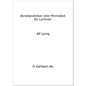 Bondepraktikan Eller Minnesbot För Lantmän
