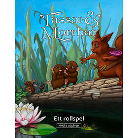 Tassar & Morrhår : Ett Rollspel Andra Utgåvan