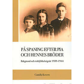 På Spaning Efter Pia Och Hennes Bröder