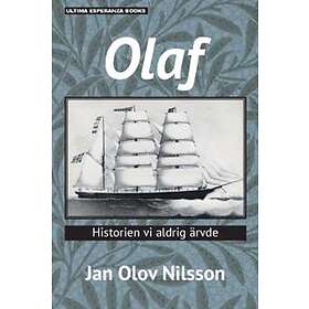 Olaf : Historien Vi Aldrig Ärvde