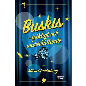 Buskis : Folkligt Och Underhållande