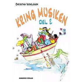 Kring Musiken. D. 2, Elevens Bok