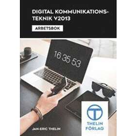 Digital Kommunikationsteknik V2013 Arbetsbok