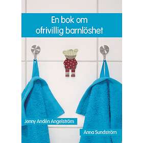 En Bok Om Ofrivillig Barnlöshet
