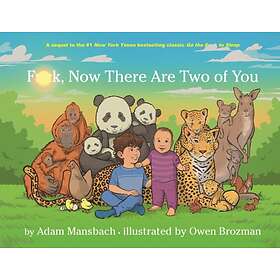 Fuck, Now There Are Two Of You