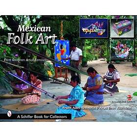 Mexican Folk Art : From Oaxacan Artist Families