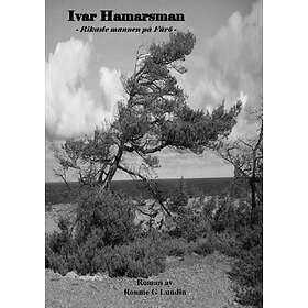 Ivar Hamarsman : Rikaste Mannen På Fårö