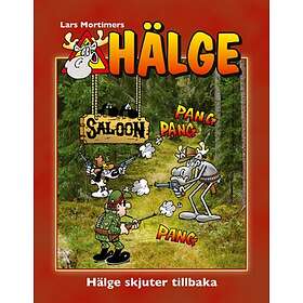 Hälge. Hälge Skjuter Tillbaka