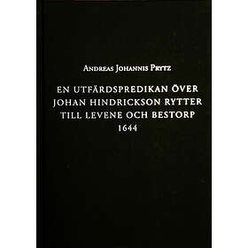 En Utfärdspredikan Över Johan Hindrickson Rytter Till Levene Och Bestorp 1644