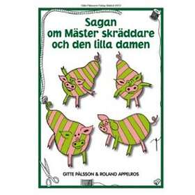 Sagan Om Mäster Skräddare Och Den Lilla Damen