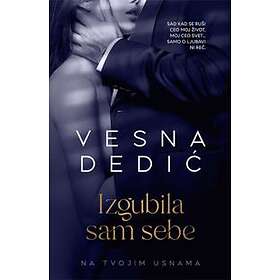 Izgubila Sam Sebe: Na Tvojim Usnama