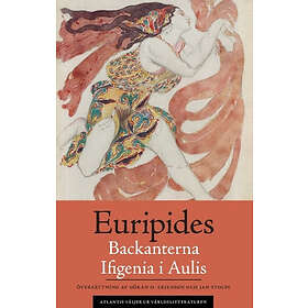 Backanterna ; Ifigenia I Aulis