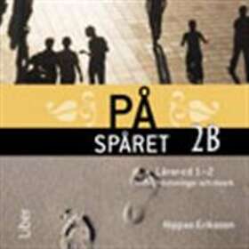 På Spåret 2B Lärar-cd 1-2