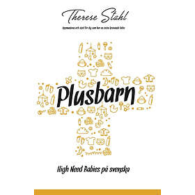 Plusbarn : High Need Babies På Svenska