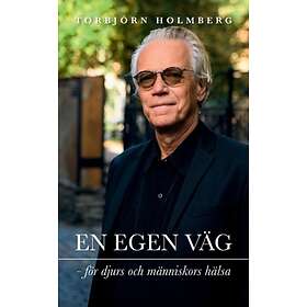 En Egen Väg För Djurs Och Människors Hälsa