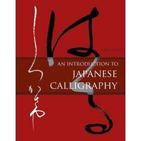 Introduction To Japanese Calligraphy