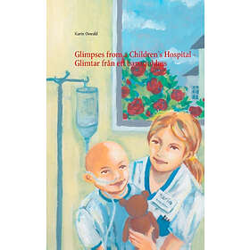 Glimtar Från Ett Barnsjukhus / Glimpses From A Children's Hospital
