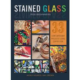 Stained Glass For Beginners