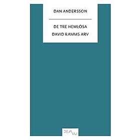 De Tre Hemlösa ; David Ramms Arv