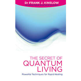 The Secret Of Quantum Living