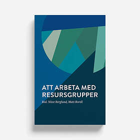 Att Arbeta Med Resursgrupper