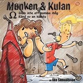 Munken & Kulan Omega. Glöm Inte Att Komma Ihåg+Känd Av En Kändis
