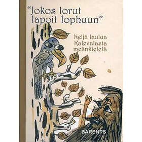 Jokos Lorut Lapoit Lophuun Neljä Laulua Kalevalasta Meänkielelä