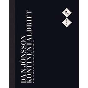 Kontinentaldrift : Resa Genom Ett Europa I Förvandling