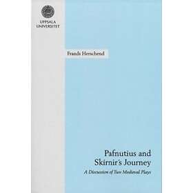 Pafnutius And Skírnir's Journey : A Discussion Of Two Medieval Plays
