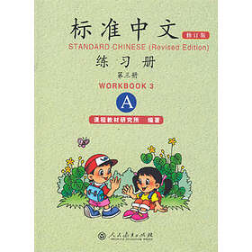 Standard Chinese: Volume 3, A, Workbook (Reviderad Utgåva)
