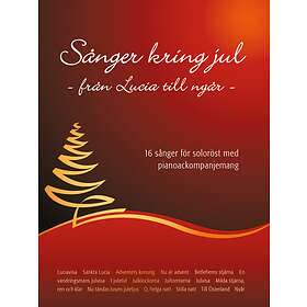 Sånger Kring Jul, 16 Sånger För Soloröst Och Piano